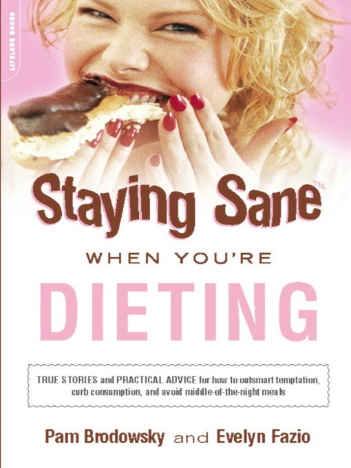 Title details for Staying Sane When You're Dieting by Pam Brodowsky - Available